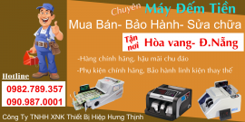SỬA MÁY ĐẾM TIỀN TẠI HÒA VANG-ĐÀ NẴNG